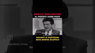 Enrico Berlinguer al fascista Mario Pucci: “Di fronte ai partigiani siete sempre scappati”