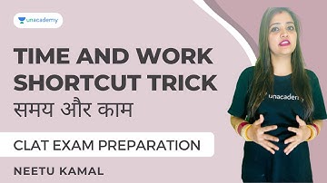 CLAT exam preparation | Time and Work | Time and Work Shortcut Trick | समय और काम | Neetu Kamal
