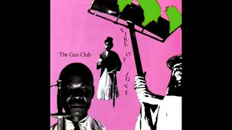 The Gun Club - Goodbye Johnny The Gun Club - Goodbye Johnny