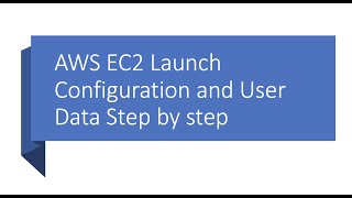 How to Launch EC2 instance with Launch configuration and User data