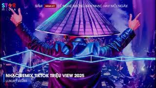 NONSTOP TIKTOK 2025 🎼 NHẠC REMIX TRIỆU VIEW TIKTOK 2025 - NONSTOP 2025 BAY PHÒNG BASS CỰC MẠNH