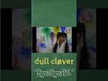 dull cl&oslash;ver "ByeBye1%" Official Teaser  #吉本興業 #shots #music