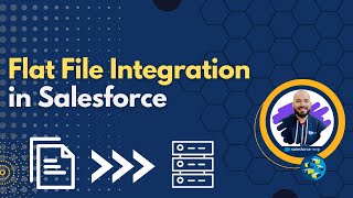 Flat File Integration in Salesforce: Simplifying Data Exchange