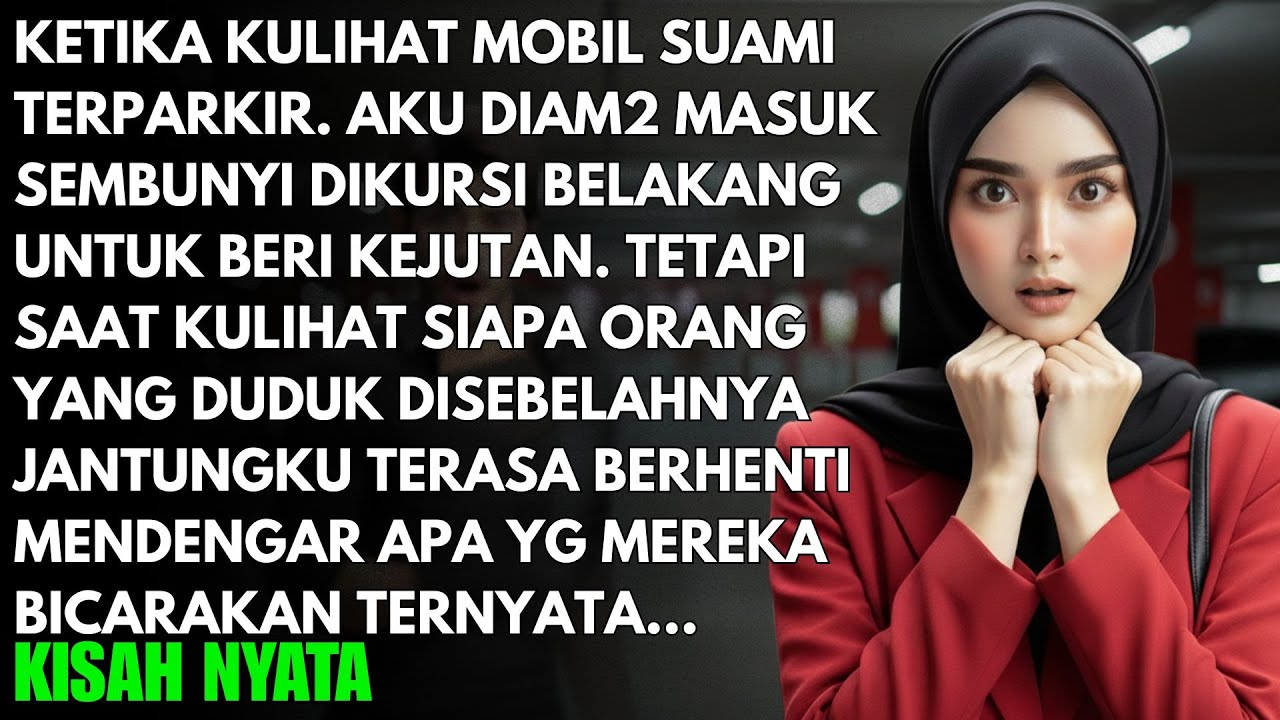 AKU SEMBUNYI DI MOBIL SUAMI UNTUK MEMBERINYA KEJUTAN - TAPI YANG KULIHAT MEMBUATKU SYOK TERNYATA...