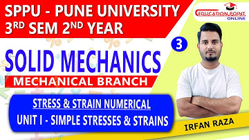 Lec 3 | Simple Stress & Strain Numerical | Solid Mechanics SPPU - Pune University for Mechanical