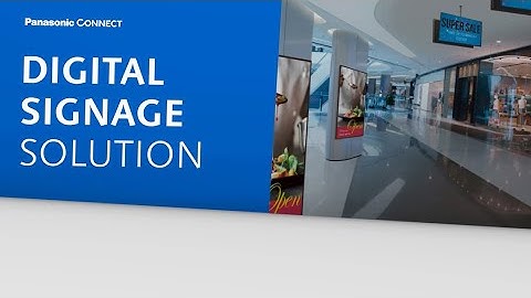 Panasonic Connect Digital Signage Solution