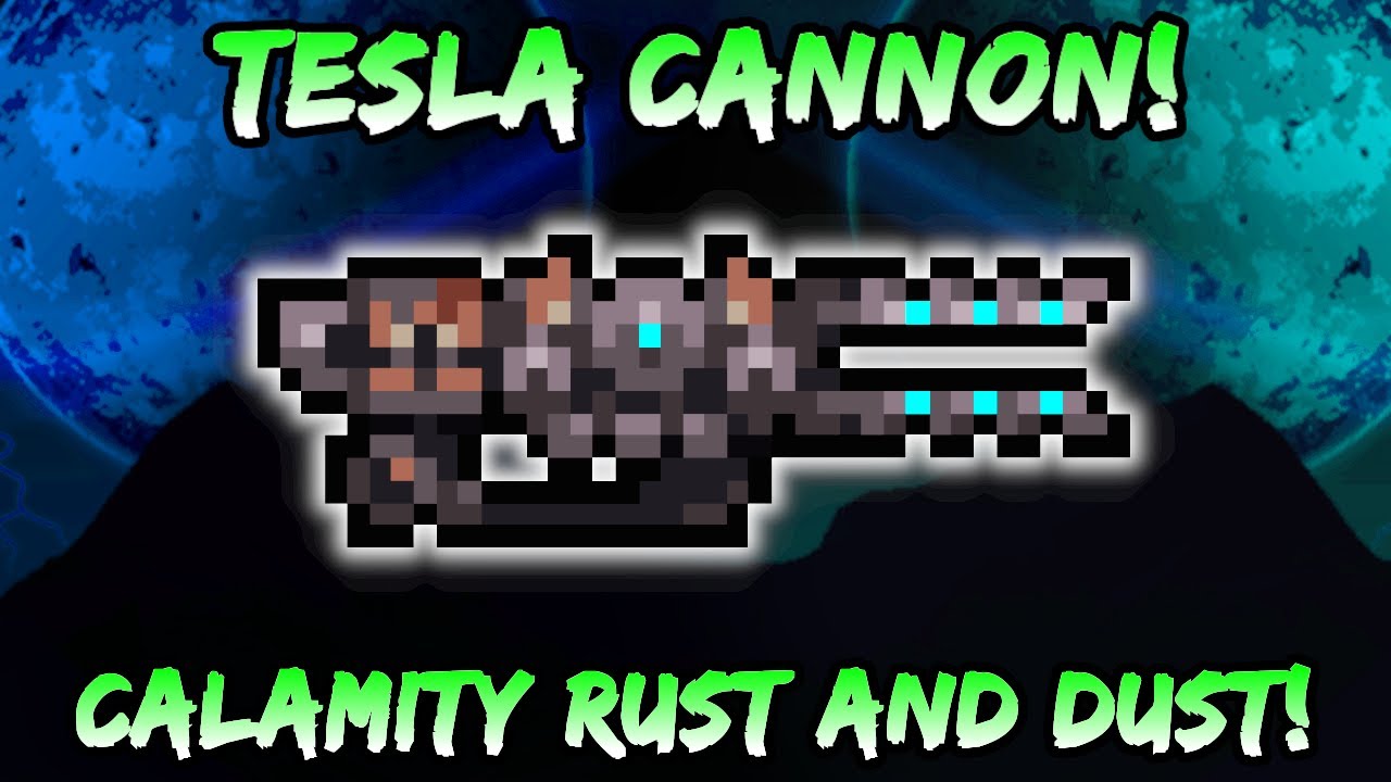NEW Tesla Cannon Weapon! Terraria Calamity Rust & Dust Draedon's