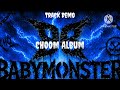 BABYMONSTER 춤 CHOOM Leaked Song 2 Demo 