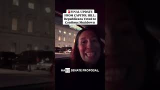 🚨FINAL UPDATE FROM CAPITOL HILL: Republicans Voted to Continue Government Shutdown