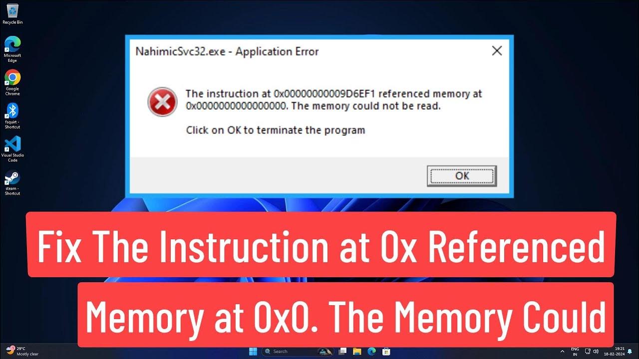 Fix the instruction at 0x referenced memory at 0x0 the memory could