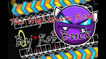 RANDOM OLD DEMONS #4 | "THE NIGHTMARE ROAD" By Rob Buck [Easy Demon] | Geometry Dash 2.1