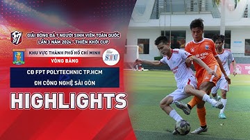 Highlights: CĐ FPT Polytechnic TP.HCM - ĐH Công Nghệ Sài Gòn | SV7