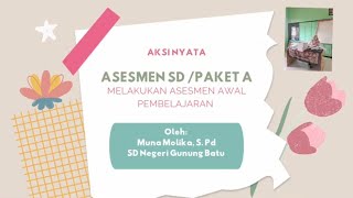(LULUS VALIDASI) AKSI NYATA ASESMEN SD-Melakukan Asesmen Awal Pembelajaran (Guru)