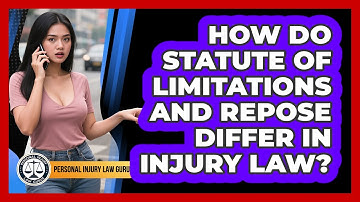 How Do Statute Of Limitations And Repose Differ In Injury Law? - Personal Injury Law Gurus