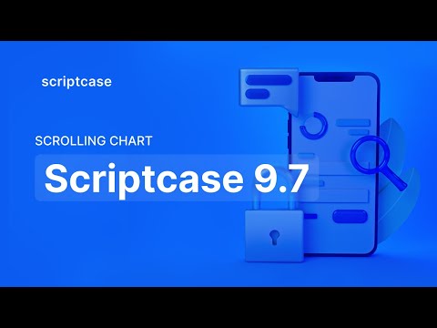 Scriptcase 9.7 - Scrolling Chart