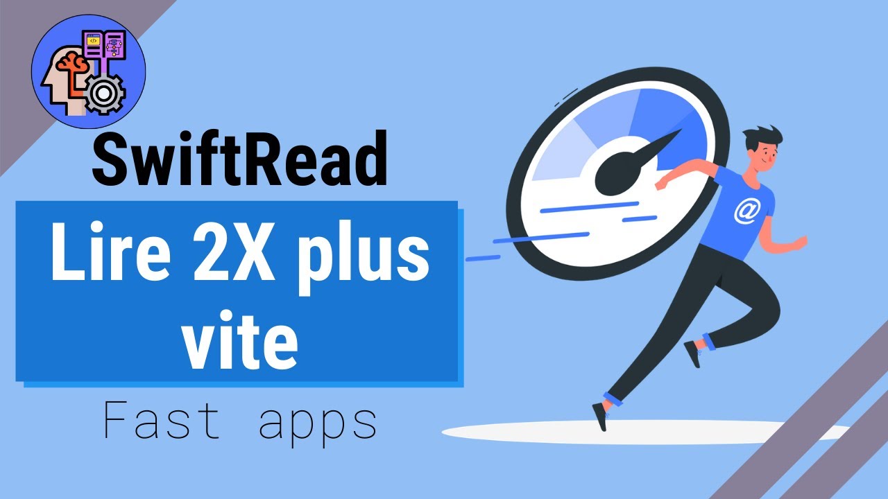 SwiftRead-comment je lis 2 fois plus vite sur PC-Fast app
