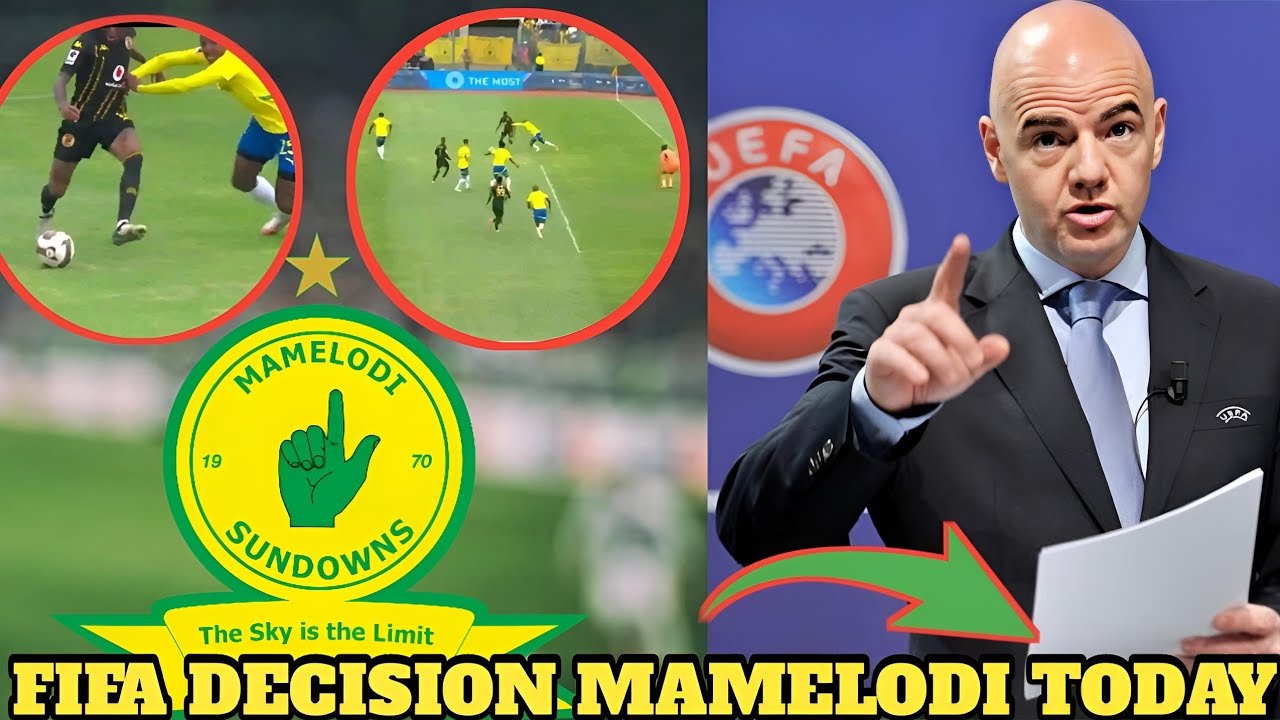 FINALLY FIFA MAKES LAST DECISION ON KAIZER CHIEFS VS MAMELODI SUNDOWNS REFEREE IMPRISONMENT 6 MONTHS