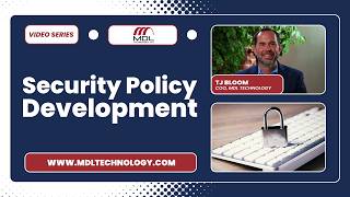 What is Security Policy Development | MDL Technology