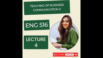ENG 516 LECTURE 4| TEACHING OF BUSINESS COMMUNICATION-II | MID TERM PREPARATION