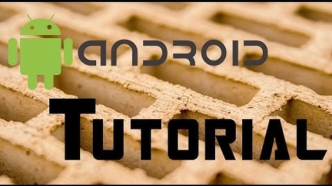 Developer Tutorial: Android Part 2 - Activities, Intents, and Listeners