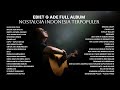 Ebiet G Ade Full Album Nostalgia Indonesia Terpopuler Audio HQ