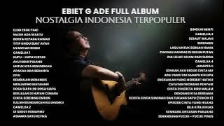 Ebiet G. Ade - Full Album Nostalgia Indonesia Terpopuler | Audio HQ