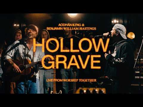 Hollow Grave | Aodhán King & Benjamin William Hastings | Live