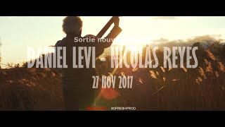 Daniel LEVI &  Nicolas REYES -  "Les yeux de mon enfance" (teaser officiel)