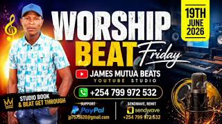 WORSHIP EXPERIENCE INSTRUMENTAL BEAT +254799972532