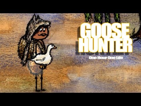 The Great Goose Hunter in One Hour One Life