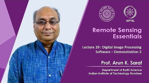 Lecture 29: Digital Image Processing Software – Demonstration-3