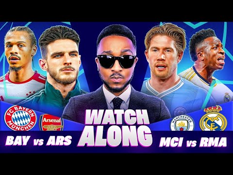 MAH LIVE: BAYERN VS ARSENAL &amp; MAN CITY VS REAL MADRID UEFA CHAMPIONS LEAGUE QF 2ND LEG WATCH ALONG!