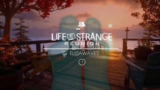 Poster del video 📸🔳 LIFE IS STRANGE: REUNION 🔳📸 (Pt. 1) ||✨≋ELISAWAVES≋✨
