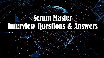 Top 30 Scrum Master Interview Questions and Answers