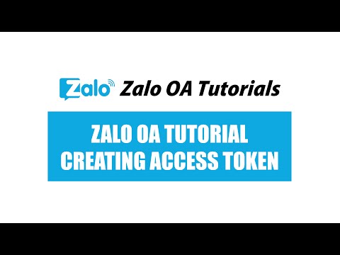 Video Zalo OA Tutorials - Creating Access Token - youtube