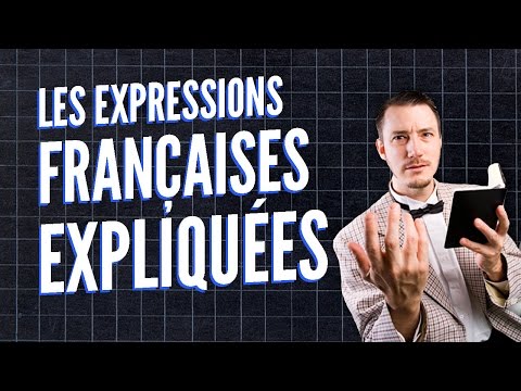 Top 10 des expressions françaises expliquées