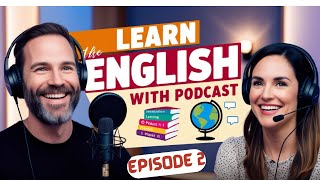 Expert Tips for English Fluency |Learn English with Podcast Episode 2 #englishpodcast