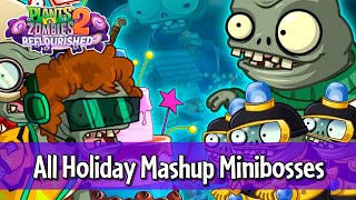 Plants vs. Zombies 2 Reflourished | All Holiday Mashup Minibosses 