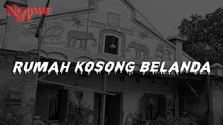 Download Lagu RUMAH KOSONG BELANDA (NIGHTMARE SIDE OFFICIAL 2022) - ARDAN RADIO MP3