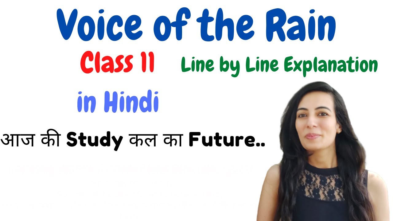 The Voice Of The Rain Class 11 In Hindi Line By Line Explanation Hindi Explanation Summary 