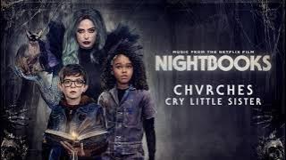 CHVRCHES - Cry Little Sister (from the Netflix Film Nightbooks)
