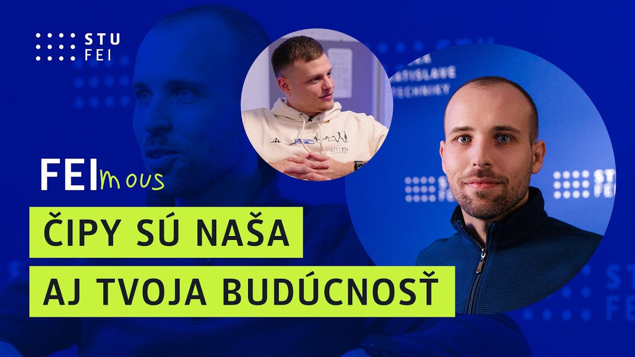 FEImous: Vyštuduj čipy a o budúcnosť máš postarané (Michal Mičjan)