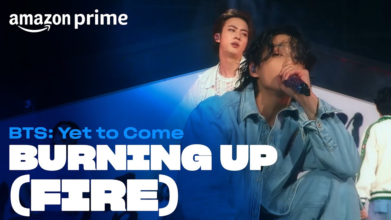 BTS: Yet to Come - Burning Up (Fire) | Amazon Prime BTS: Yet to Come - Burning Up (Fire) | Amazon Prime