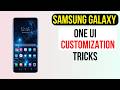 Top 7 Customization Tricks For Samsung Galaxy One UI
