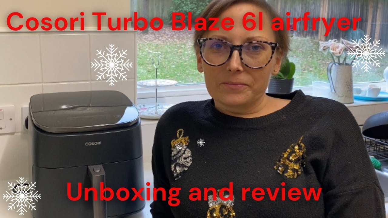 Cosori Turbo Blaze 6L airfryer - unboxing and review