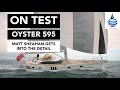 Oyster 595 On Test