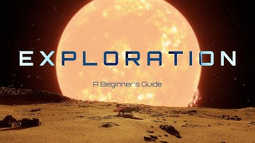 A Beginner’s Guide to Exploration in Elite: Dangerous