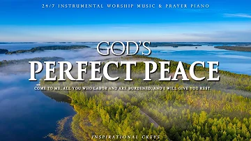 PERFECT PEACE OF GOD | Prayer, Meditation & Relaxation Music with Nature | Inspirational CKEYS