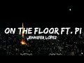 Jennifer Lopez - On The Floor ft. Pitbull  || Fisher Music
