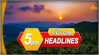Headlines 5Pm 2Nd February 2023 Nandighoshatv